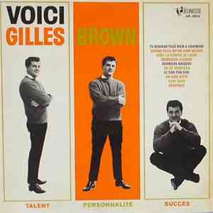 Gilles Brown - Voici Gilles Brown download free
