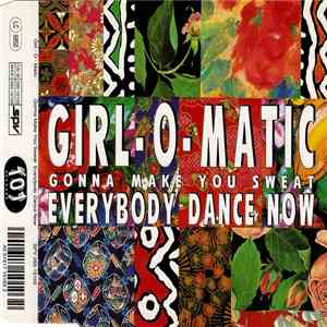 Girl-O-Matic - Gonna Make You Sweat (Everybody Dance Now) download free