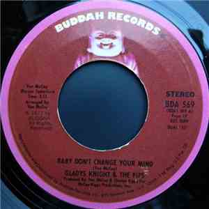 Gladys Knight & The Pips - Baby, Don't Change Your Mind / I Love To Feel That Feeling download free