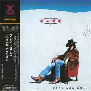 Glenn Hughes - From Now On... download free