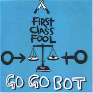 Go Go Bot - First Class Fool download free