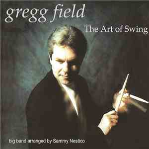 Gregg Field - The Art Of Swing download free