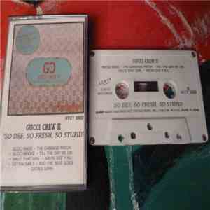 Gucci Crew II - So Def, So Fresh, So Stupid download free