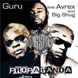 Guru, Big Shug, Avrex, DJ Lord Ron - Propaganda (The Revised Remix) download free