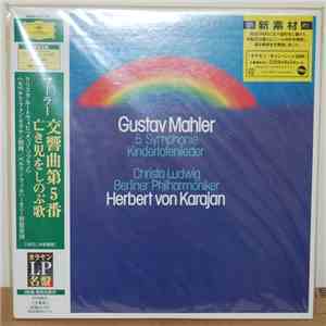 Gustav Mahler - Christa Ludwig, Berliner Philharmoniker, Herbert Von Karajan - 5. Symphonie - Kindertotenlieder download free