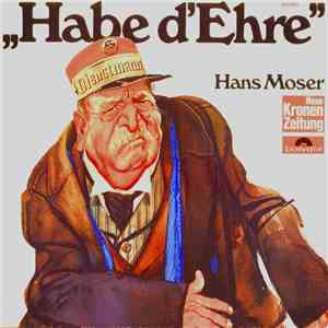 Hans Moser - Habe D' Ehre download free