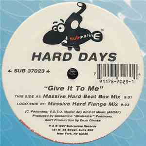 Hard Days - Give It To Me download free