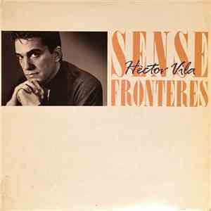 Hèctor Vila - Sense Fronteres download free