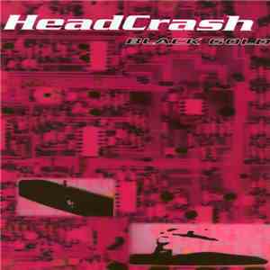 HeadCrash  - Black Gold download free