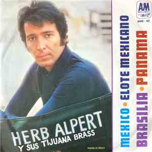 Herb Alpert & The Tijuana Brass - Brasília / Mexico / Panama / Elote Mexicano download free