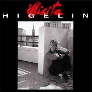 Higelin - Illicite download free