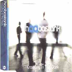Hoobastank - Crawling In The Dark download free