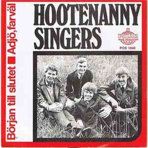 Hootenanny Singers - Början Till Slutet / Adjö, Farväl download free