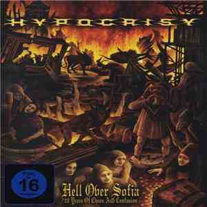 Hypocrisy - Hell Over Sofia (20 Years Of Chaos And Confusion) download free