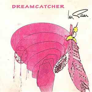 Ian Gillan - Dreamcatcher download free