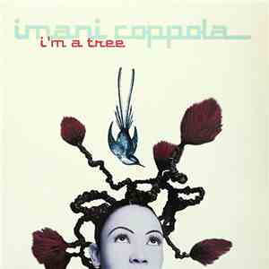 Imani Coppola - I'm A Tree download free