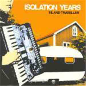 Isolation Years - Inland Traveller download free