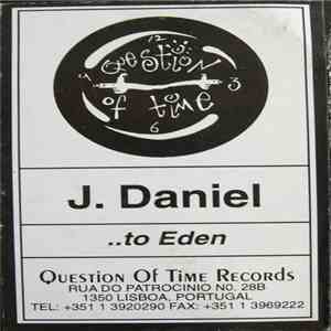 J. Daniel - ...To Eden download free