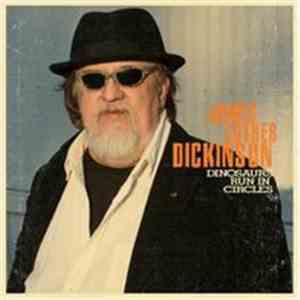 James Luther Dickinson - Dinosaurs Run In Circles download free
