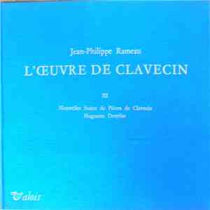 Jean-Philippe Rameau - Huguette Dreyfus - L'Œuvre De Clavecin III - Nouvelles Suites De Pièces De Clavecin download free