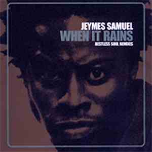 Jeymes Samuel - When It Rains (Restless Soul Remixes) download free