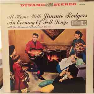 Jimmie Rodgers , Joe Reisman's Orchestra And Chorus - At Home With Jimmie Rodgers - An Evening Of Folk Songs download free