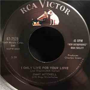 Jimmy Mitchell  - I Only Live For Your Love / Reading Between The Lines download free