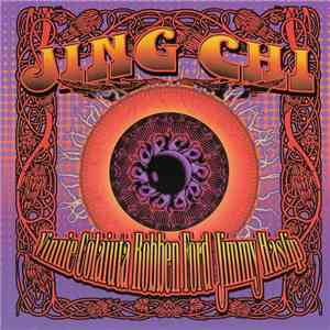 Jing Chi, Vinnie Colaiuta, Robben Ford, Jimmy Haslip - Jing Chi download free