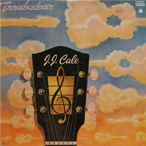 J.J. Cale - Troubadour download free