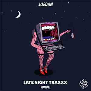 Joedan - Late Night Traxxx download free