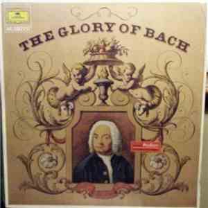 Johann Sebastian Bach - The Glory Of Bach download free