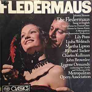 Johann Strauss, Eugene Ormandy Conducting The The Chorus And Orchestra Of The Metropolitan Opera Association - Fledermaus download free