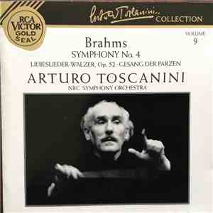 Johannes Brahms - Arturo Toscanini, NBC Symphony Orchestra - Brahms Symphony No. 4; Liebeslieder-Walzer, Op. 52; Gesang Der Parzen download free