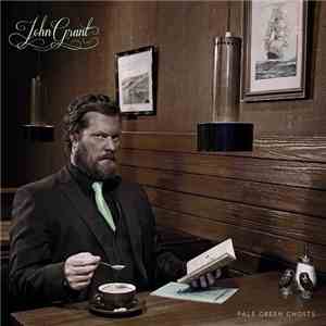 John Grant - Pale Green Ghosts download free