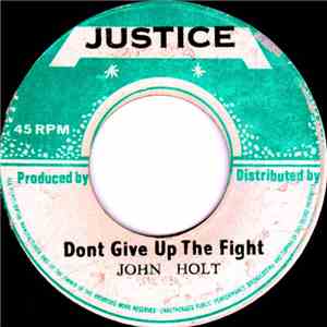 John Holt - Don't Give Up The Fight download free