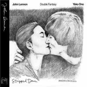 John Lennon & Yoko Ono - Double Fantasy / Stripped Down download free