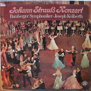Joseph Keilberth Conducting The Bamberger Symphoniker - Johann Strauss Konzert download free