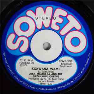Juka Maluleka And The Gazankulu Queens - Kokwana Wame / Watipoyila download free