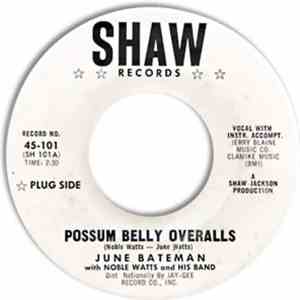 June Bateman With Noble Watts And His Band - Possum Belly Overalls / Go Away Mr. Blues download free