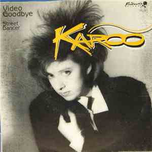 Karoo  - Video Goodbye / Street Dancer download free
