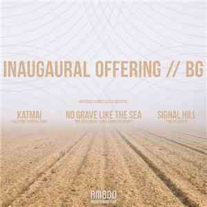 Katmai / No Grave Like The Sea / Signal Hill  - BG download free