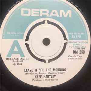 Keef Hartley - Leave It 'Til The Morning / Just To Cry download free