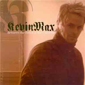 Kevin Max - Between The Fence & The Universe download free
