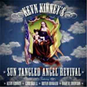 Kevn Kinney - Kevn Kinney's Sun Tangled Angel Revival download free