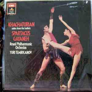 Khachaturian, Royal Philharmonic Orchestra, Yuri Temirkanov - Spartacus / Gayaneh (Suites From The Ballets) download free