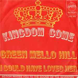 Kingdom Come  - Green Mello Hill download free