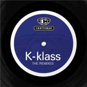 K-Klass - The Remixes download free