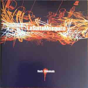 La Suite Mosquito - Rock Criminals download free