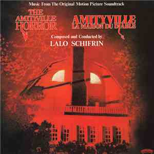 Lalo Schifrin - The Amityville Horror / Amityville La Maison Du Diable (Music From The Original Motion Picture Soundtrack) download free