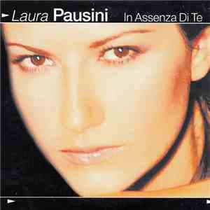 Laura Pausini - In Assenza Di Te download free